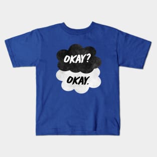 okay? okay. Kids T-Shirt